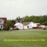 Old Smokehouse (burned down in 1984)